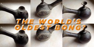 The World's Oldest Bong